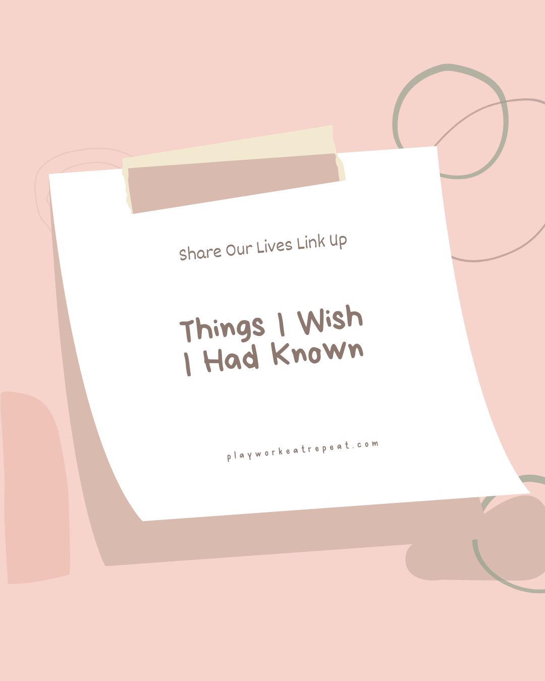 Things I Wish I Had Known